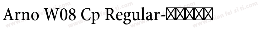 Arno W08 Cp Regular字体转换